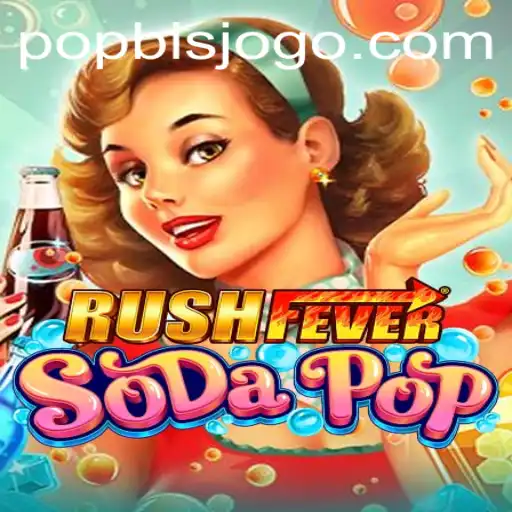 RushFeverSodaPop: Uma Aventura Efervescente no Mundo dos Jogos